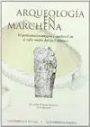 ARQUEOLOGIA EN MARCHENA: EL POBLAMIENTO ANTIGUO Y MEDIEVAL EN EL VALLE MEDIO DEL RÍO CORBONES ARQUEOLOGIA EN MARCHENA: EL POBLAMIENTO ANTIGUO Y MEDIEVAL EN EL VALLE MEDIO DEL RÍO CORBONES