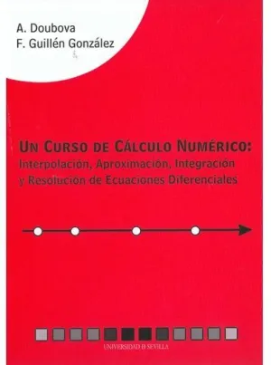 UN CURSO DE CALCULO NUMERICO: <BR> UN CURSO DE CALCULO NUMERICO: <BR>