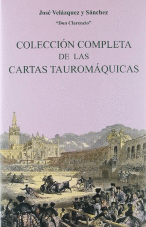 COLECCIÓN COMPLETA DE LAS CARTAS TAUROMÁQUICAS