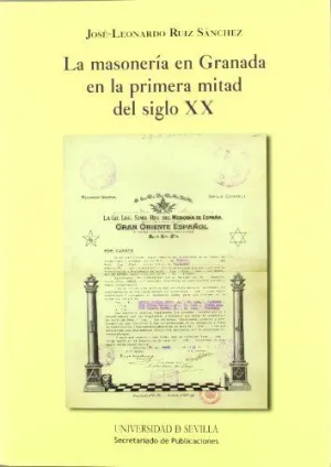 LA MASONERÍA EN GRANADA EN LA PRIMERA MITAD DEL SIGLO XX