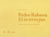 PEDRO RABASSA. ET IN TERRA PAX: MÚSICA SACRA PARA LA CATEDRAL HISPALENSE (1724-1767)
