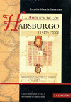 LA AMERICA DE LOS HABSBURGO (1517-1700)