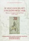 DE MILICIANOS DEL REY A SOLDADOS MEXICANOS: MILICIAS Y SOCIEDAD EN SAN LUIS POTOSÍ (1767-1824)