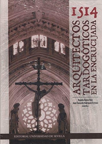 1514: ARQUITECTOS TARDOGÓTICOS EN LA ENCRUCIJADA