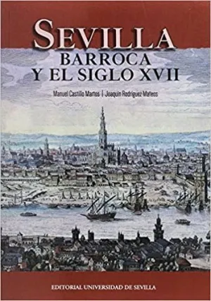 SEVILLA BARROCA Y EL SIGLO XVII SEVILLA BARROCA Y EL SIGLO XVII