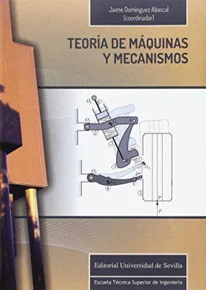 TEORÍA DE MÁQUINAS Y MECANISMOS