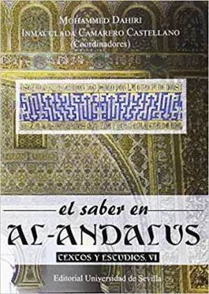 EL SABER EN AL-ANDALUS: TEXTOS Y ESTUDIOS VI