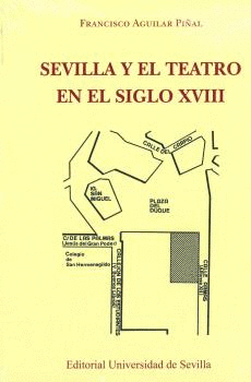 SEVILLA Y EL TEATRO EN EL SIGLO XVIII.
