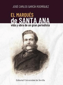 EL MARQUÉS DE SANTA ANA. <BR>