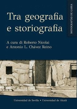 TRA GEOGRAFIA E STORIOGRAFIA.