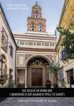 REAL IGLESIA DE SAN ANTONIO ABAD Y ARCHICOFRADÍA DE JESÚS NAZARENO DE SEVILLA (´EL SILENCIO´).