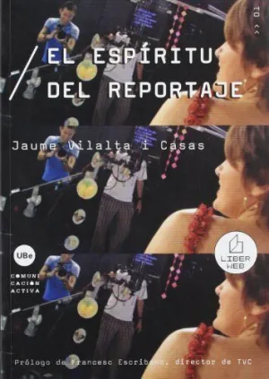 EL ESPIRITU DEL REPORTAJE
