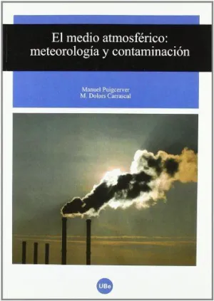 MEDIO ATMOSFÉRICO, EL. METEOROLOÍA Y CONTAMINACIÓN