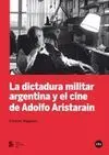 LA DICTADURA MILITAR ARGENTINA Y EL CINE DE ADOLFO ARISTARAIN