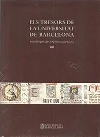 ELS TRESORS DE LA UNIVERSITAT DE BARCELONA: FONS BIBLIOGRAFIC DEL GRAI BIBLIOTECA DE RESERVA ELS TRESORS DE LA UNIVERSITAT DE BARCELONA: FONS BIBLIOGRAFIC DEL GRAI BIBLIOTECA DE RESERVA
