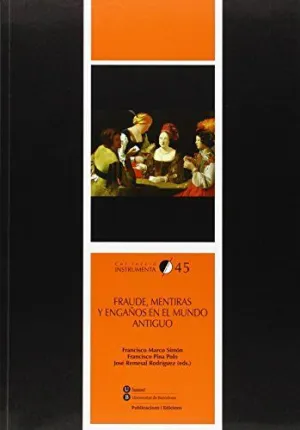 FRAUDE, MENTIRAS Y ENGAÑOS EN EL MUNDO ANTIGUO