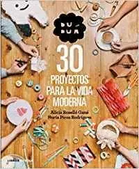 DUDUÁ: 30 PROYECTOS PARA LA VIDA MODERNA