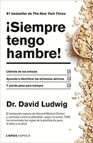 SIEMPRE TENGO HAMBRE! LIBERATE DE TUS ANTOJOS.
