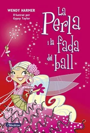 LA PERLA I LA FADA DEL BALL