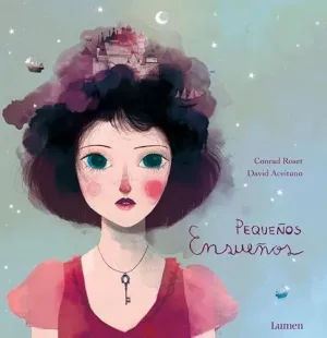 PEQUEÑOS ENSUEÑOS PEQUEÑOS ENSUEÑOS