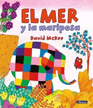 ELMER Y LA MARIPOSA (ELMER. ÁLBUM ILUSTRADO)