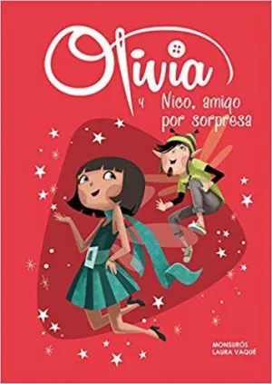 OLIVIA Y NICO, AMIGO POR SORPRESA (OLIVIA) (4-6 AÑOS) OLIVIA Y NICO, AMIGO POR SORPRESA (OLIVIA) (4-6 AÑOS)