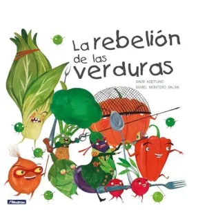 LA REBELIÓN DE LAS VERDURAS