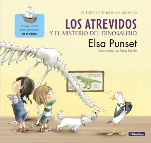 LOS ATREVIDOS Y EL MISTERIO DEL DINOSAURIO (EL TALLER DE EMOCIONES) LOS ATREVIDOS Y EL MISTERIO DEL DINOSAURIO (EL TALLER DE EMOCIONES)