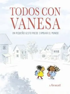 TODOS CON VANESA: UN PEQUEÑO GESTO PUEDE CAMBIAR EL MUNDO TODOS CON VANESA: UN PEQUEÑO GESTO PUEDE CAMBIAR EL MUNDO
