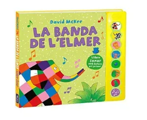 LA BANDA DE L´ELMER (LLIBRE SONOR) LA BANDA DE L´ELMER (LLIBRE SONOR)