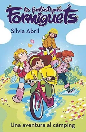 Les Fantastiques Formiguets: una Aventura Al Camping (Catala)