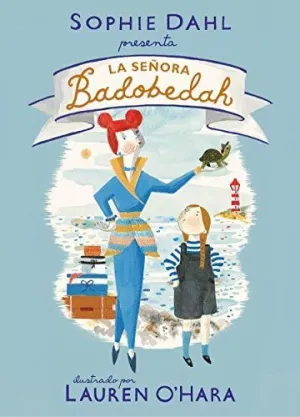 LA SEÑORA BADOBEDAH LA SEÑORA BADOBEDAH