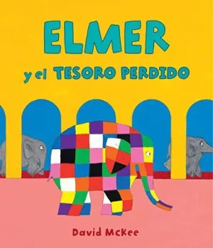 ELMER Y EL TESORO PERDIDO ELMER Y EL TESORO PERDIDO