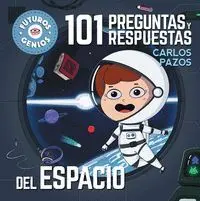101 PREGUNTAS Y RESPUESTAS DEL ESPACIO 101 PREGUNTAS Y RESPUESTAS DEL ESPACIO