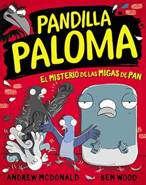 PANDILLA PALOMA. EL MISTERIO DE LAS MIGAS DE PAN