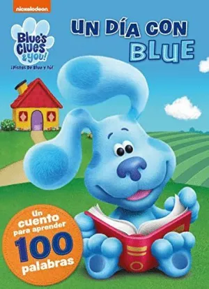 UN DIA CON BLUE. UN CUENTO PARA APRENDER 100 PALABRAS
