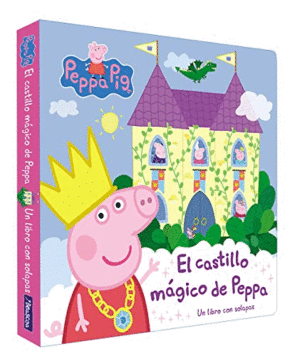 PEPPA PIG. EL CASTILLO MAGICO DE PEPPA (UN LIBRO CON SOLAPAS)