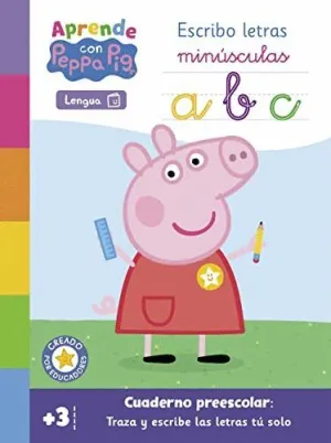 APRENDE CON PEPPA. ESCRIBO LETRAS MINUSCULAS (CUADERNO PREESCOLAR)