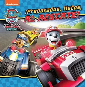 PAW PATROL: ¡PREPARADOS, LISTOS, AL RESCATE!