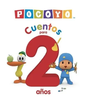 CUENTOS PARA 2 AÑOS (5 CUENTOS) (POCOYÓ. RECOPILATORIO DE CUENTOS)