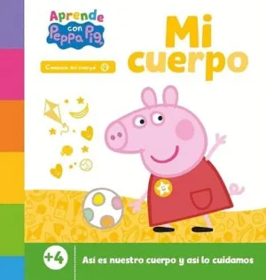 APRENDE CON PEPPA. MI CUERPO (PEPPA PIG. PRIMEROS APRENDIZAJES)