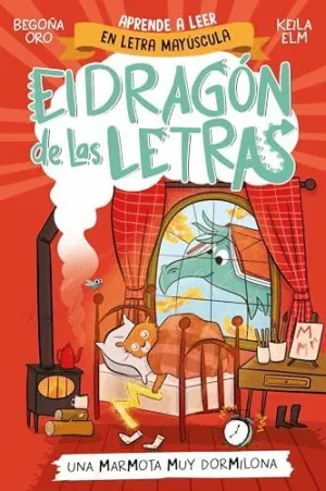 UNA MARMOTA MUY DORMILONA (EL DRAGÓN DE LAS LETRAS 5) UNA MARMOTA MUY DORMILONA (EL DRAGÓN DE LAS LETRAS 5)