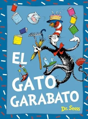 GATO GARABATO, EL (DR. SEUSS) GATO GARABATO, EL (DR. SEUSS)