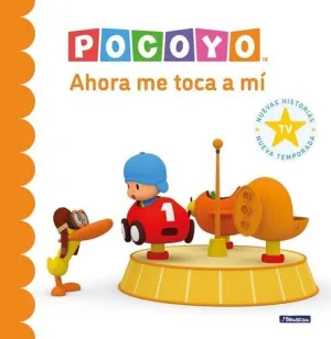 ¡AHORA ME TOCA A MÍ! (POCOYÓ. UN CUENTO) ¡AHORA ME TOCA A MÍ! (POCOYÓ. UN CUENTO)