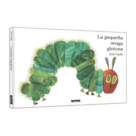 La Peque?A Oruga Glotona. ?Lbum Ilustrado
