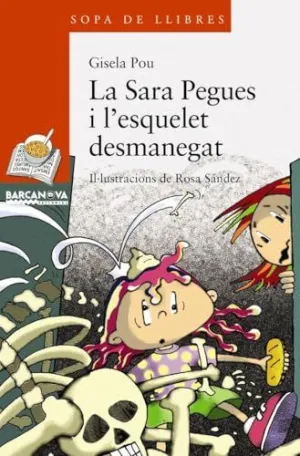 LA SARA PEGUES I L'ESQUELET DESMANEGAT