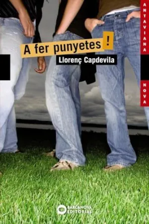 A Fer Punyetes!