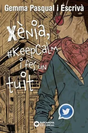 Xènia, #Keepcalm I Fes un Tuit