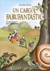 UN CARGOL FABUFANTÀSTIC UN CARGOL FABUFANTÀSTIC
