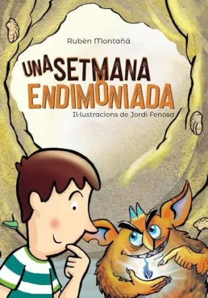 UNA SETMANA ENDIMONIADA